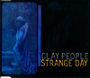 Clay People - A Strange Day